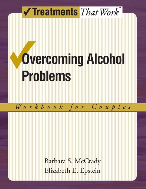 Overcoming Alcohol Problems: Workbook for Couples