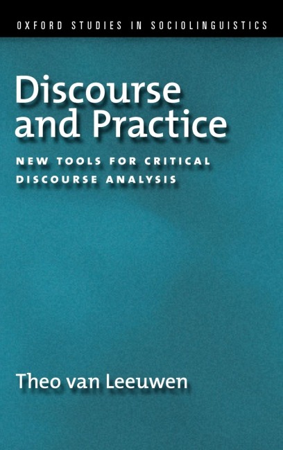 Discourse and Practice: New Tools for Critical Analysis