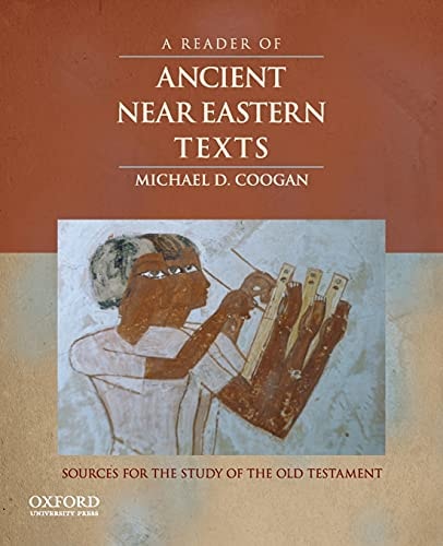 A Reader of Ancient Near Eastern Texts Sources for the Study of the Old Testament