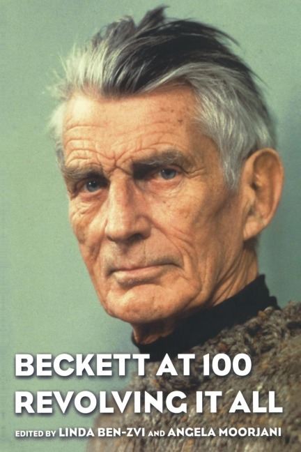 Beckett at 100: Revolving It All