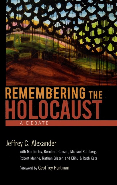 Remembering the Holocaust: A Debate