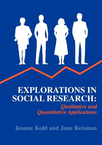 Explorations in Social Research Qualitative and Quantitative Applications