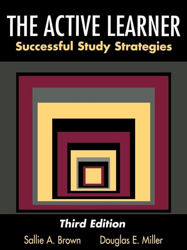 The Active Learner Successful Study Strategies