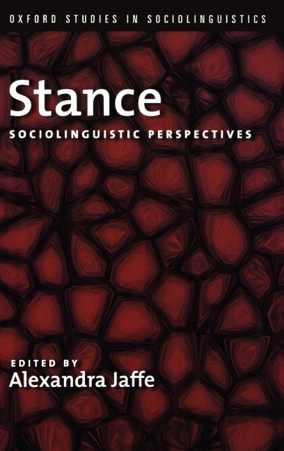 Stance: Sociolinguistic Perspectives