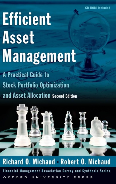 Efficient Asset Management: A Practical Guide to Stock Portfolio Optimization and Asset Allocation [With CDROM]