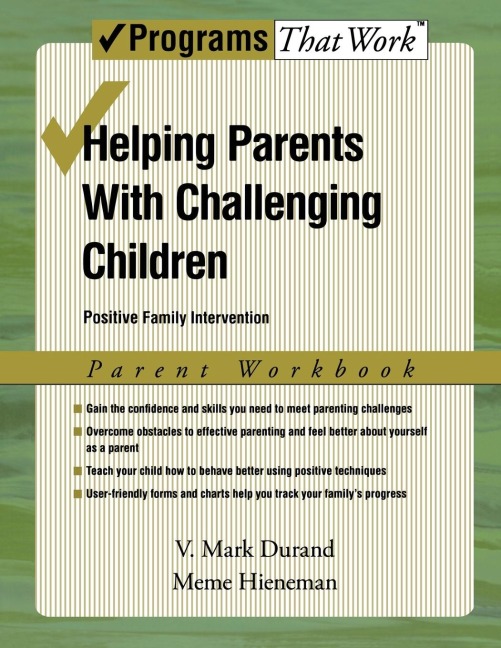 Helping Parents with Challenging Children, Parent Workbook: Positive Family Intervention