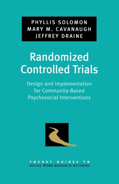 Randomized Controlled Trials: Design and Implementation for Community-Based Psychosocial Interventions