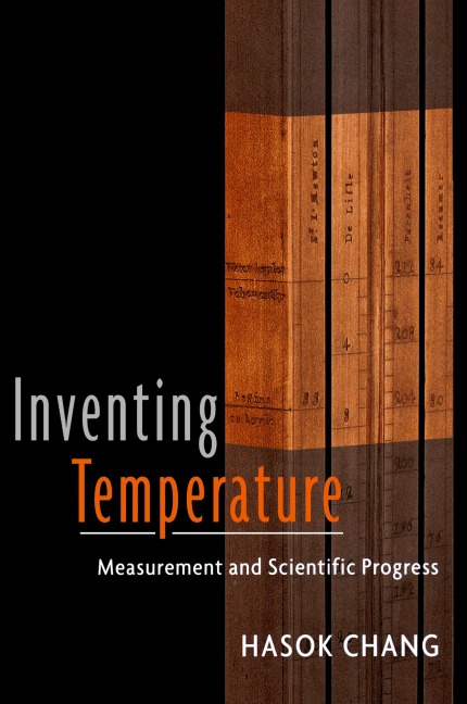 Inventing Temperature: Measurement and Scientific Progress