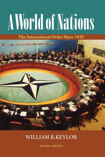 A World of Nations: The International Order Since 1945
