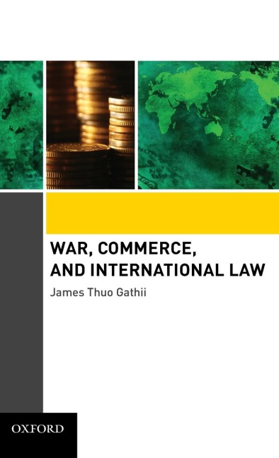 War, Commerce, and International Law