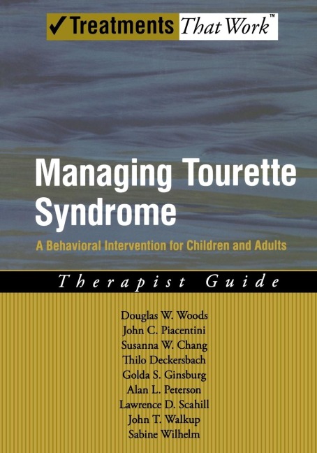 Managing Tourette Syndrome: A Behavioral Intervention for Children and Adults: Therapist Guide
