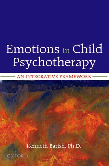 Emotions in Child Psychotherapy: An Integrative Framework