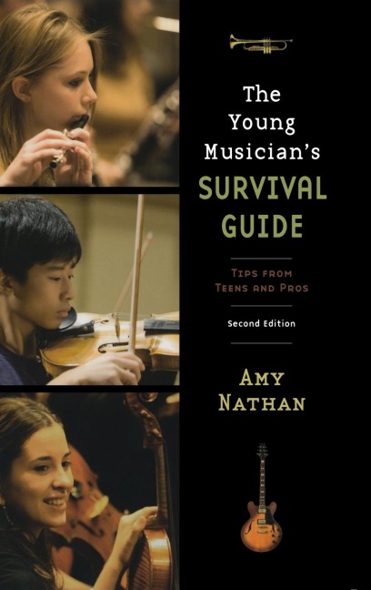 Young Musicians Survival Guide: Tips from Teens and Pros