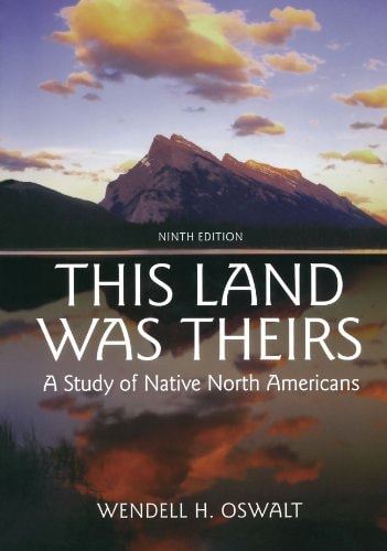 This Land was Theirs A Study of Native North Americans