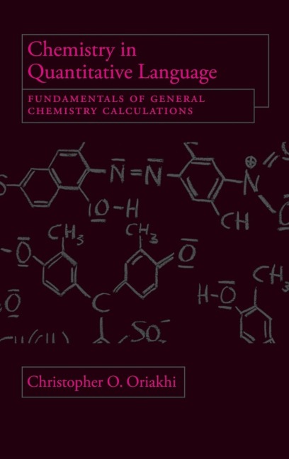 Chemistry in Quantitative Language: Fundamentals of General Chemistry Calculations