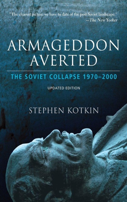 ARMAGED AVER SOVIE COL SIN 1970 UPD ED C: The Soviet Collapse, 1970-2000