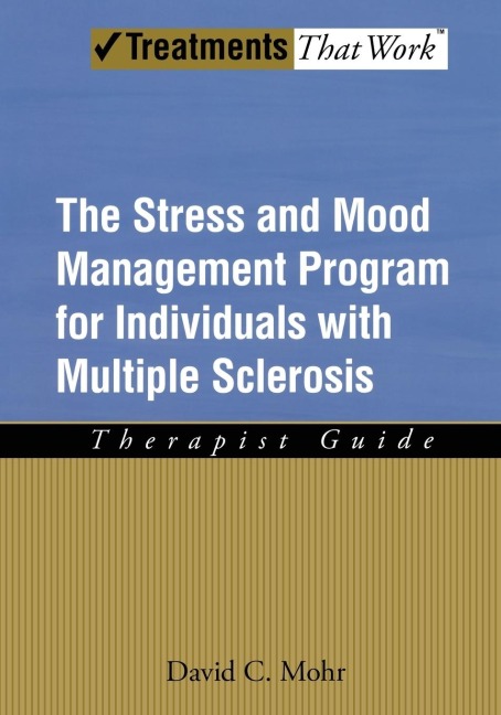 Stress and Mood Management Program for Individuals with Multiple Sclerosis: Therapist Guide