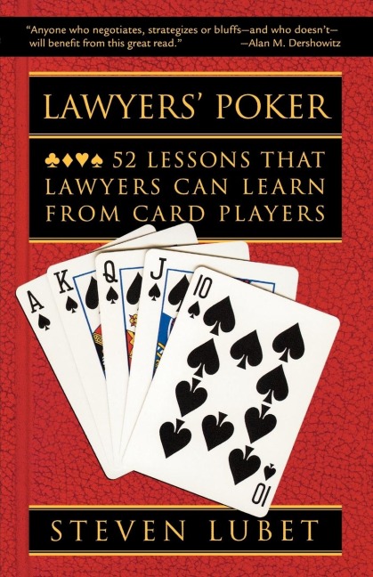 Lawyers Poker: 52 Lessons That Lawyers Can Learn from Card Players