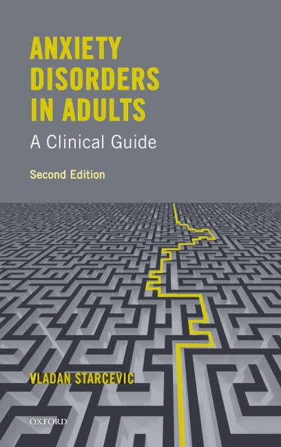 Anxiety Disorders in Adults: A Clinical Guide