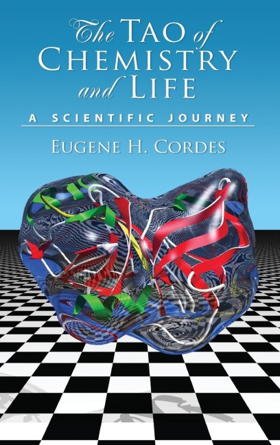 Tao of Chemistry and Life: A Scientific Journey