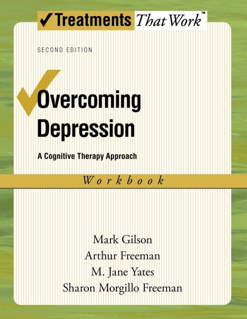 Overcoming Depression: A Cognitive Therapy Approach
