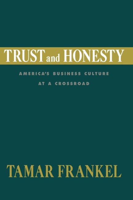 Trust and Honesty: Americas Business Culture at a Crossroad