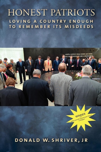 Honest Patriots: Loving a Country Enough to Remember Its Misdeeds