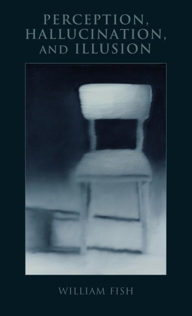 Perception, Hallucination, and Illusion