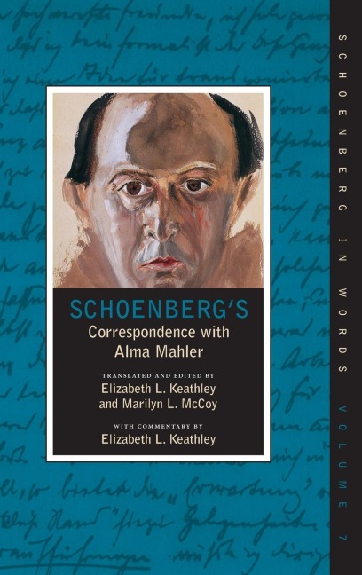 Schoenbergs Correspondence with Alma Mahler