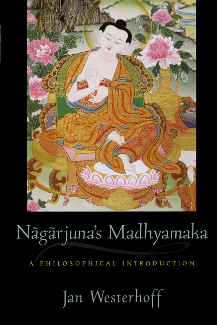 Nagarjunas Madhyamaka: A Philosophical Introduction