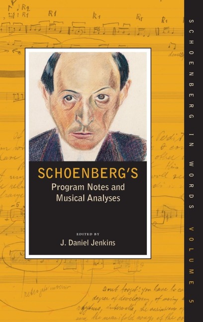 Schoenbergs Program Notes and Musical Analyses