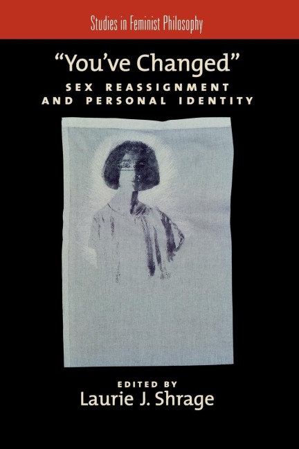"You've Changed" Sex Reassignment and Personal Identity