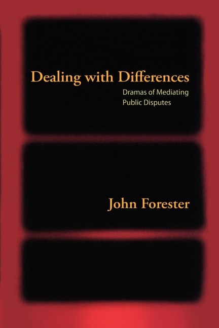 Dealing with Differences: Dramas of Mediating Public Disputes