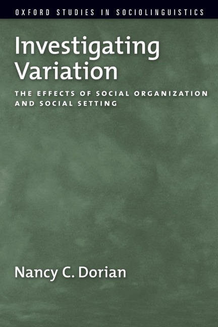 Investigating Variation: The Effects of Social Organization and Social Setting