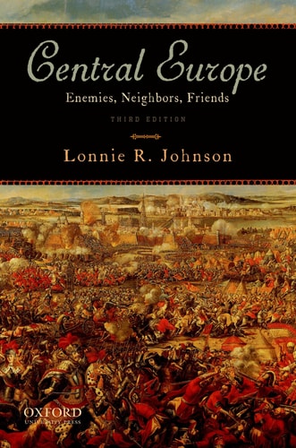 Central Europe Enemies, Neighbors, Friends