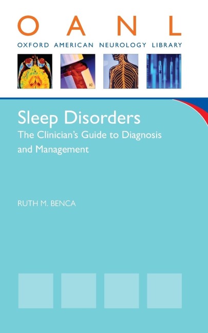Sleep Disorders: The Clinicians Guide to Diagnosis and Management