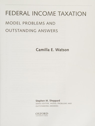 Federal Income Taxation Model Problems and Outstanding Answers