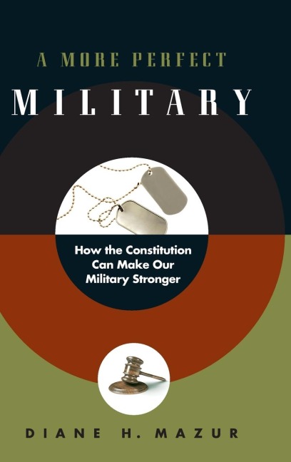 More Perfect Military: How the Constitution Can Make Our Military Stronger