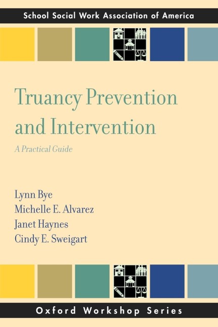 Truancy Prevention and Intervention: A Practical Guide