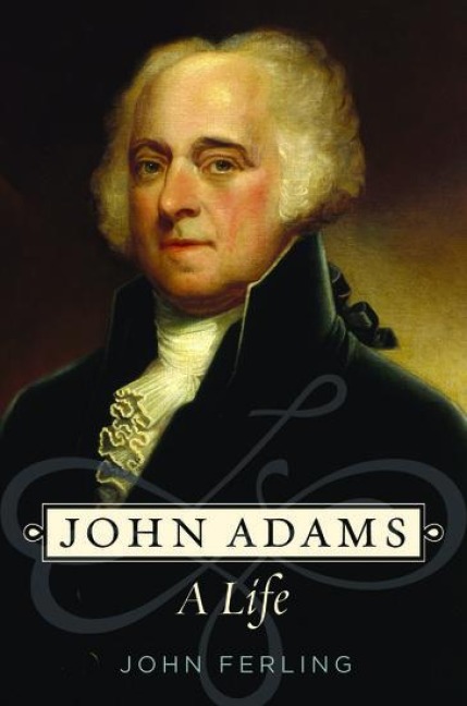John Adams: A Life
