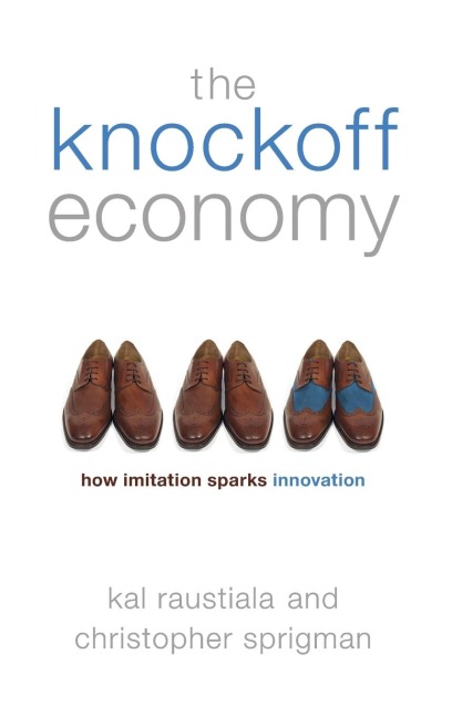 Knockoff Economy: How Imitation Sparks Innovation