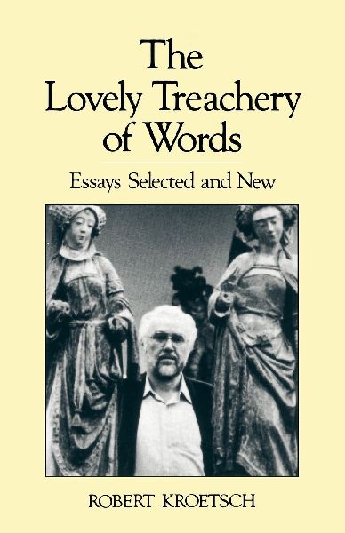 The Lovely Treachery of Words: Essays Selected and New