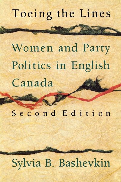 Toeing the Lines: Women and Party Politics in English Canada