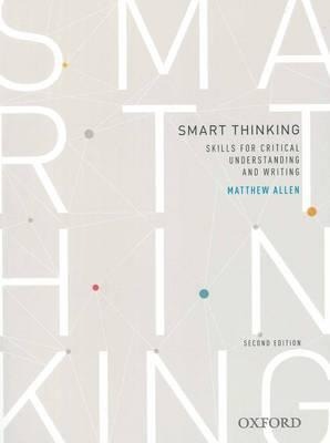 Smart Thinking: Skills for Critical Understanding and Writing, Second Edition - Re-Issue