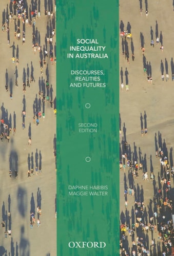 Social Inequality in Australia Discourses, Realities and Futures