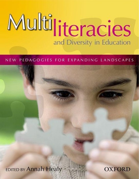 Multiliteracies and Diversity in Education: New Pedagogies for Expanding Landscapes