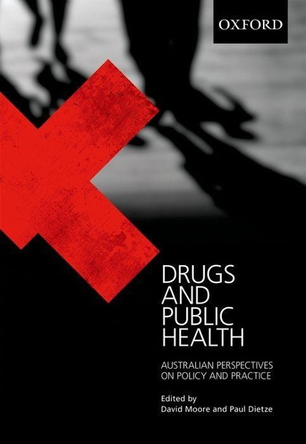 Drugs and Public Health: Australian Perspectives on Policy and Practice