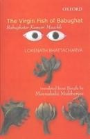 The Virgin Fish of Babughat: Babughater Kumari Maachh