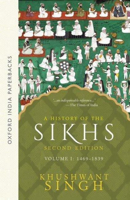A History of the Sikhs: Volume 1: 1469-1838