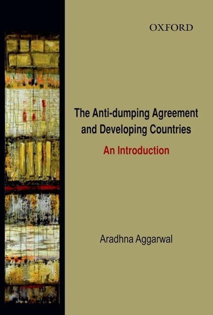 The Anti-Dumping Agreement and Developing Countries: An Introduction
